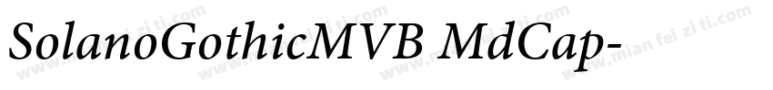 SolanoGothicMVB MdCap字体转换
